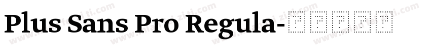 Plus Sans Pro Regula字体转换